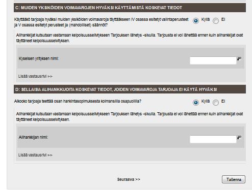 Tämä kohta koskee normaalin alihankinnan hyödyntämistä. Tarjoajan tulee ilmoittaa tässä kohtaa tiedossa olevat alihankkijat ja niiden osuus hankinnasta. Katso kohta 3.1. Kohta 3.1 kuva 5.