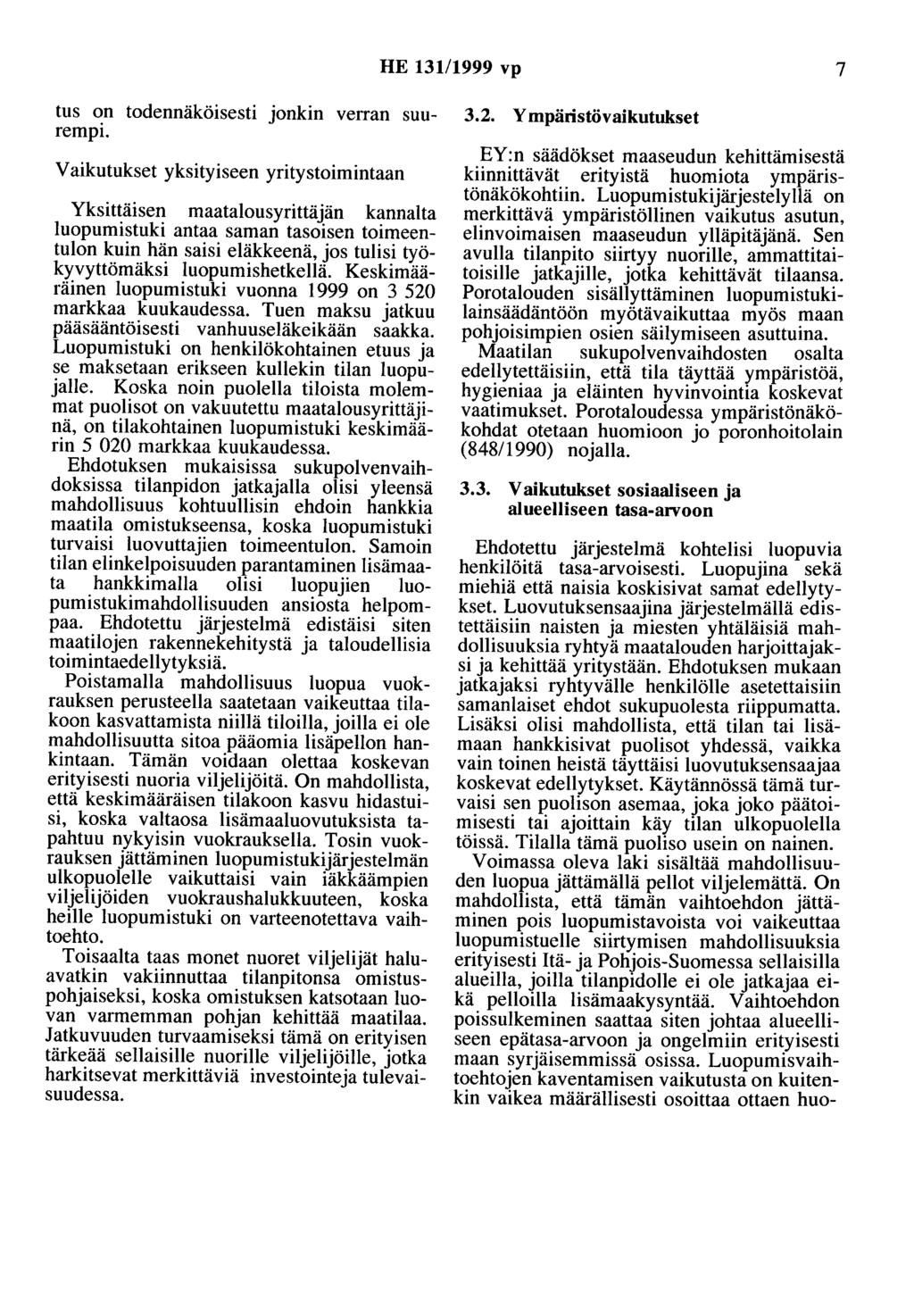 HE 13111999 vp 7 tus on todennäköisesti jonkin verran suurempi.
