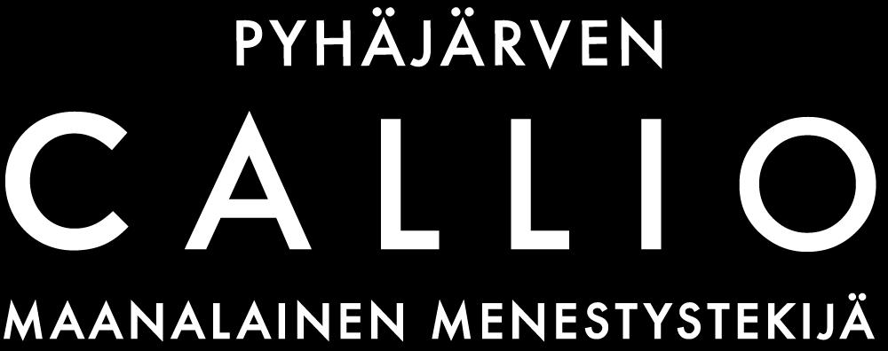 Pyhäjärven Callio on maailmanlaajuisesti ainutlaatuinen, monialainen toimintaympäristö, joka tarjoaa monipuolisia menestymisen