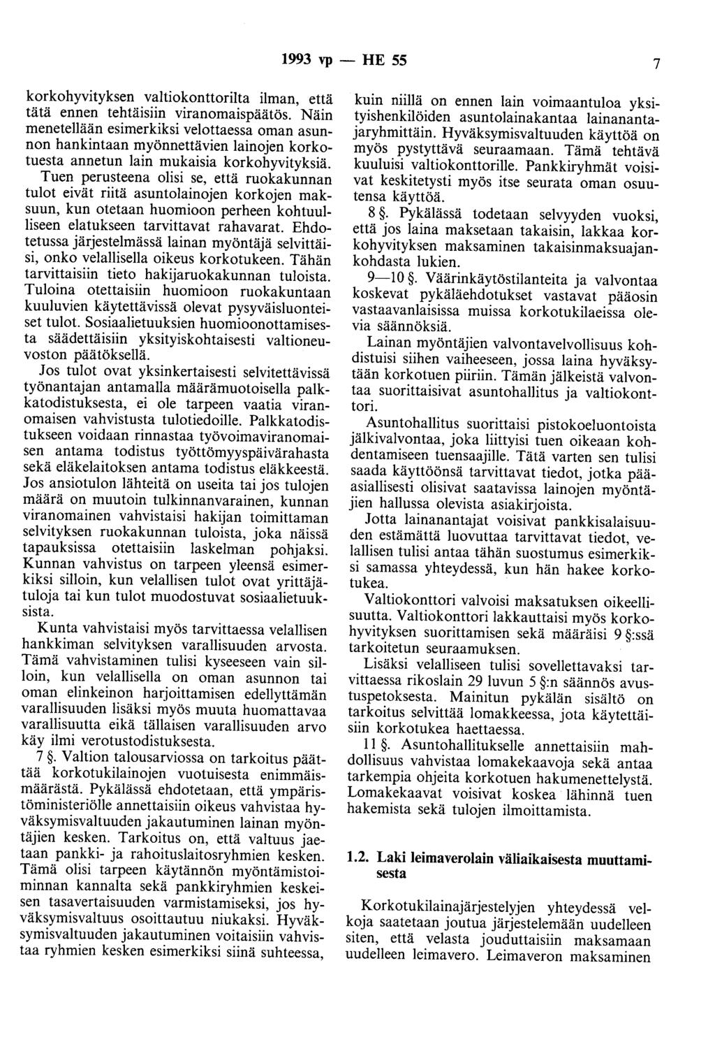 1993 vp - HE 55 7 korkohyvityksen valtiokanttorilta ilman, että tätä ennen tehtäisiin viranomaispäätös.