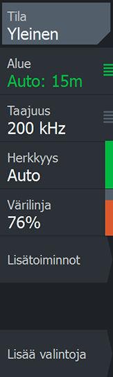 Kalastustila Tämä toiminto sisältää esiasetettuja kaikuluotainasetuksia, jotka on suunniteltu erilaisia kalastusolosuhteita varten.