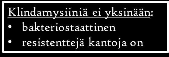 estää toksiinin tuotantoa (inhiboi bakteerin eksotoksiineja koodaavan geenin transkriptiota) parempi