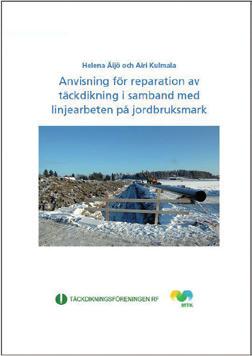 PUBLIKATIONER Följande publikationer kan beställas på Täckdiknignsföreningens hemsida www.salaojayhdistys.fi. En del av publikationerna kan man avgiftsfritt ladda ner.