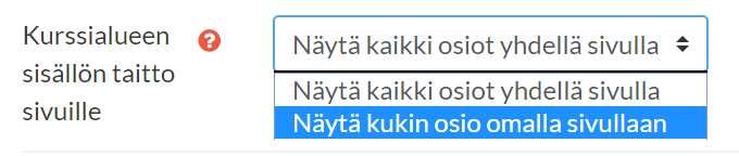 Kurssialueen rakenne 1(2) Hallintatyökalut: Muokkaa asetuksia: Kurssiformaatti Aiheet (oletus)