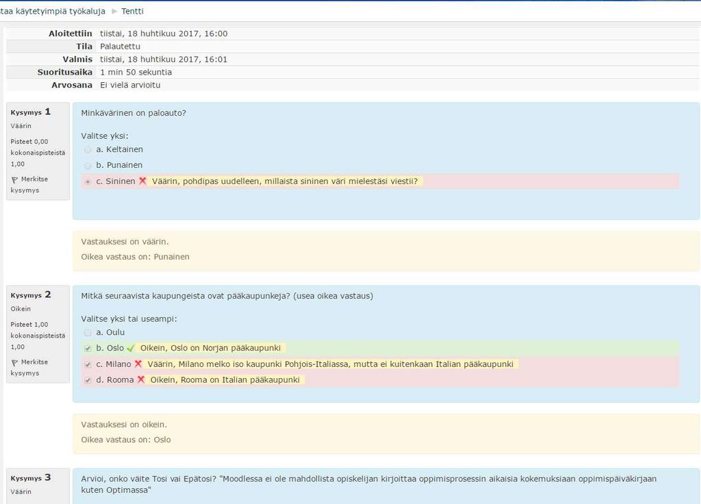Tentti opiskelijan näkökulmasta Automaattisesti tarkastettu tentti: Opiskelija saa