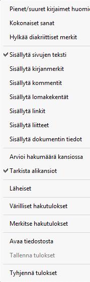 Tiedostojen hallinta 101 3. Painikkeella Asetukset... (Options) voit rajata haun kokonaisiin sanoihin tai vain samalla tavalla kirjoitettuihin sanoihin. 4.