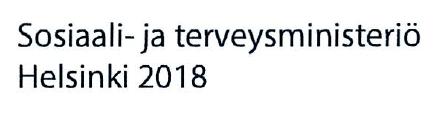 12.6.2018 1 19 SSOSIAALI-jA Sosiaali- ja terveysministeriön tilinpäätöskannanotto Säteilyturvakeskuksen (STUK)