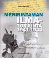 Meririntaman ilmatorjunta 1941 1944 Lehtimäen ja Landtmanin matkassa Matti Lehtimäki Ilmatorjuntasäätiö 2018, 336 sivua Rannikkotykistössä on rannikkotykkien lisäksi ollut suuri määrä