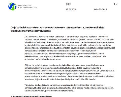 Opetushallituksen ohje katsomuskasvatuksen toteuttamisesta ja uskonnollisista tilaisuuksista varhaiskasvatuksessa Ohjeessa kerrotaan, miten uskonnon ja omantunnon vapautta koskevat säännökset