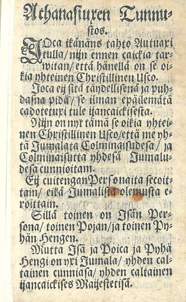 NchanasiuM Zmnw stos. SntOca itånäne tahto mtm?i Jutulla/ nyn ennen caickia tarhänellä on st oikia yhteinen Christillinen Usto.