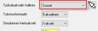 Moniakseliset työstöradat 5: Työkalun akselin ohjauksen valinnat 7. Valitse puurakenteesta Työkalu. 8. Kirjoita Suorat Kommentti-laatikkoon. 9.