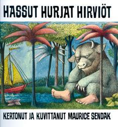 Sendak, Maurice Smallman, Steve Hassut hurjat hirviöt Mörkki Äiti lähettää keppostelevan, susipukuisen Maxin