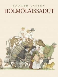 Klassikkosadut Suomen lasten hölmöläissadut Peter Pan Hölmöläiset ovat ahkeraa ja rehellistä väkeä, mutta alituiseen heille sattuu kaikenlaisia