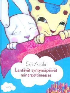 Kuvakirjoja Airola, Sari Appelgren, Tove Lentävät syntymäpäivät minareettimaassa Vesta-Linnea -kirjat