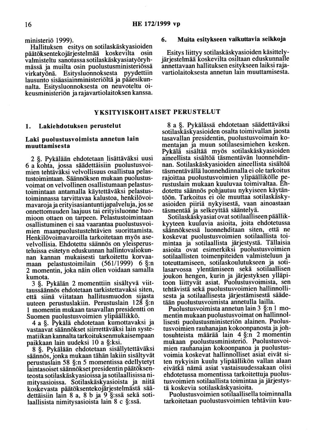 16 HE 172/1999 vp ministeriö 1999).