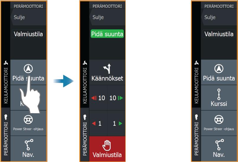 Autopilotti kytkeytyy valittuun tilaan, ja autopilotin ohjaintaulu näyttää aktiivisen tilan vaihtoehdot. Autopilotin poiskytkentä: Paina Valmiustila-painiketta.