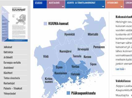 /1 Ajankohtaiskatsaus seudun kehitykseen 1.1.1 Aluetalous Tuotannon kasvu jatkuu vahvana Asunto- ja toimitilamarkkinat Helsingin keskustan toimistotilojen vuokrat nousussa Hyvinvointi Asumistukea