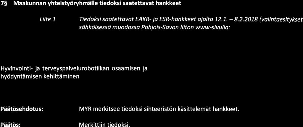 Hankkeessa peruste taan alan ammattilaisista headhuntereiden -verkosto, joka oman työnsä ohessa toimii alansa