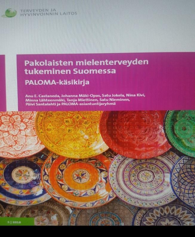 PALOMA-KÄSIKIRJA, LADATTAVISSA JULKARISSA Tietoa mm. Pakolaisuudesta, kotoutumisesta sekä seksuaali-, ja kunniaan liittyvästä vakivallasta.