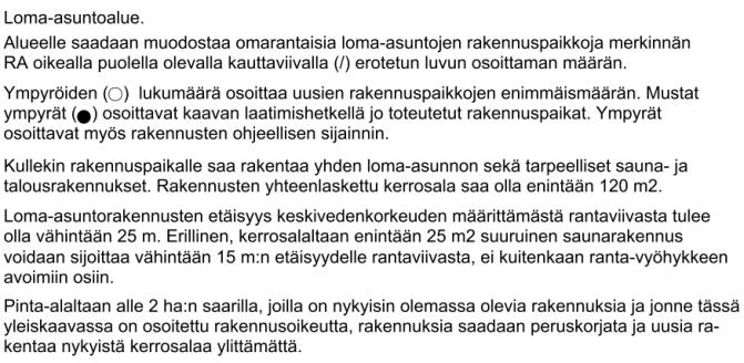 Kohde ja suunnittelualue Kaavoitettava alue on Pyhäjärven länsiranta Pappilanlahdelta Kuhalanlahdelle. Ranta-alueella on melko runsaasti vapaa-ajanasumista ja jonkin verran vakituista asumista.