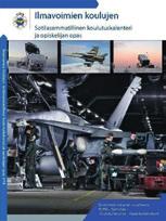 lutuksesta laaditaan suunnitelman ohella vuosittain julkaistava Ilmavoimien koulutuskalenteri, jonka perusteella henkilöstö voi hakeutua järjestämäämme koulutukseen.