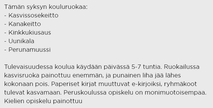 viikossa. Mutta muuttuuko jokin muu?