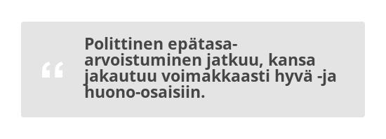 Poliittisen toimintaympäristön kehityssuunnat ja ilmiöt Poliittisen toimintaympäristön eri ilmiöiden merkittävyyttä arvioitiin kyselyssä melko tasaisesti.