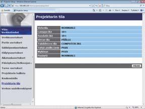 3. Verkonhallinta 3.1 Projektorin web-ohjaus (jatkuu) 3.1.12 Projektorin tila Näyttää projektorin asetukset ja tilan.