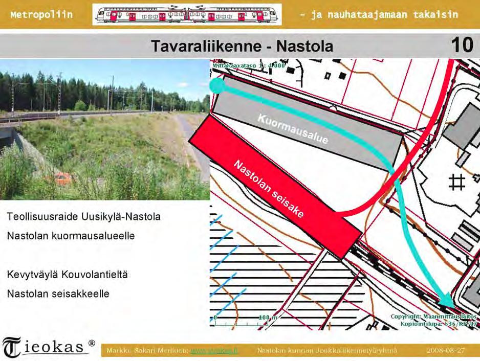 9 Pysäkintien alue valmiina henkilöliikenteen Nastolan seisake (keskellä ei mitään) ja Pysäkintien yhteys Kouvolantielle nykykaavassa toimitila alue Pietarinradan ja Kouvolantien välisessä