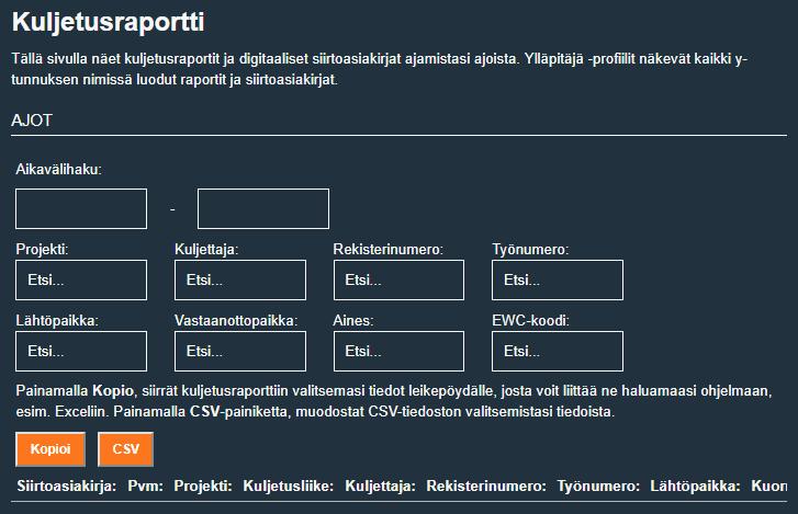 kuljetustiedot siirretään jatkokäsittelyä varten haluttuun