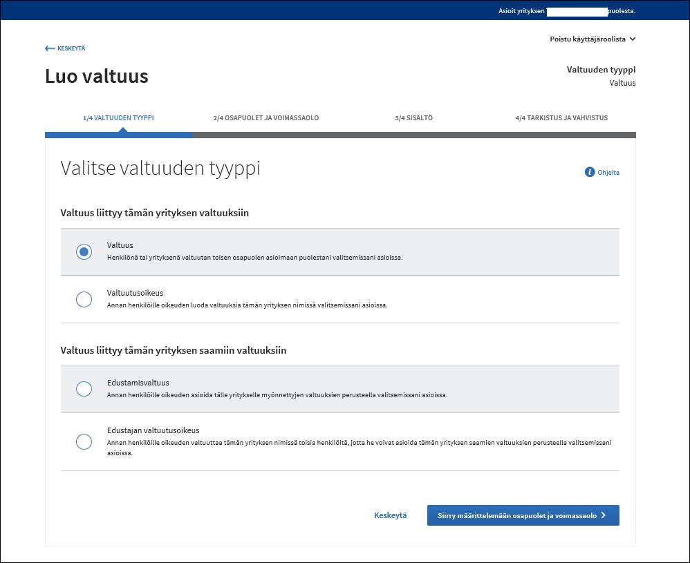 24(30) Valtuuden tyypin valinta: Valtuus valtuutan toisen osapuolen asioimaan puolestani valitsemissani asioissa (Oy AB on valtuuttanut työntekijänsä A:n).