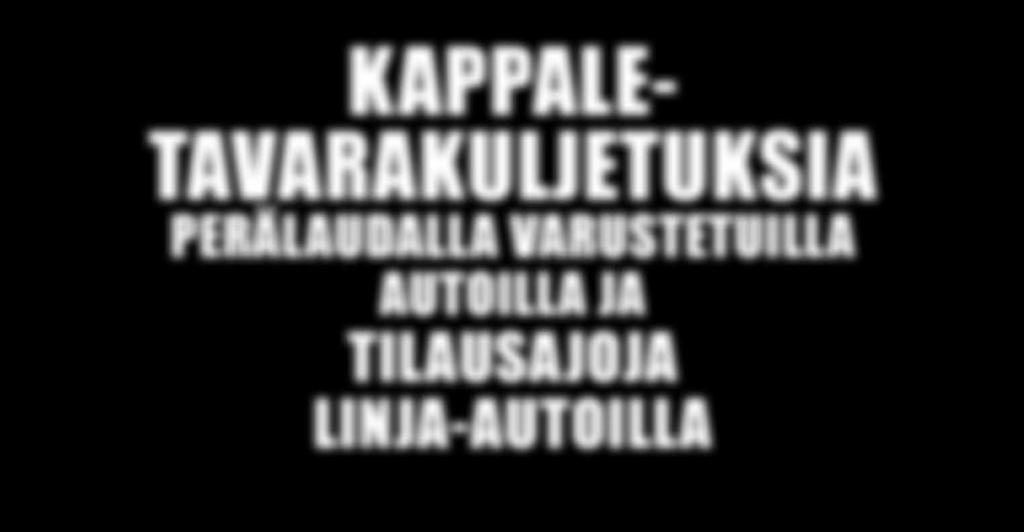 Salonsaarentie Toimintaalueena koko Suomi VÄÄKSYN TELAKKA OY