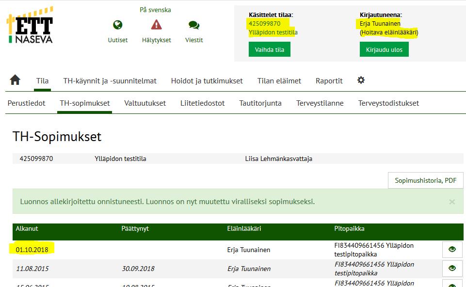 Sopimuksen allekirjoittamisessa tapahtuu seuraavaa: 1. Luonnoksen tiedot tallennetaan uudeksi, viralliseksi TH-sopimukseksi niille pitopaikoille, jotka luonnoksessa oli valittu. 2.