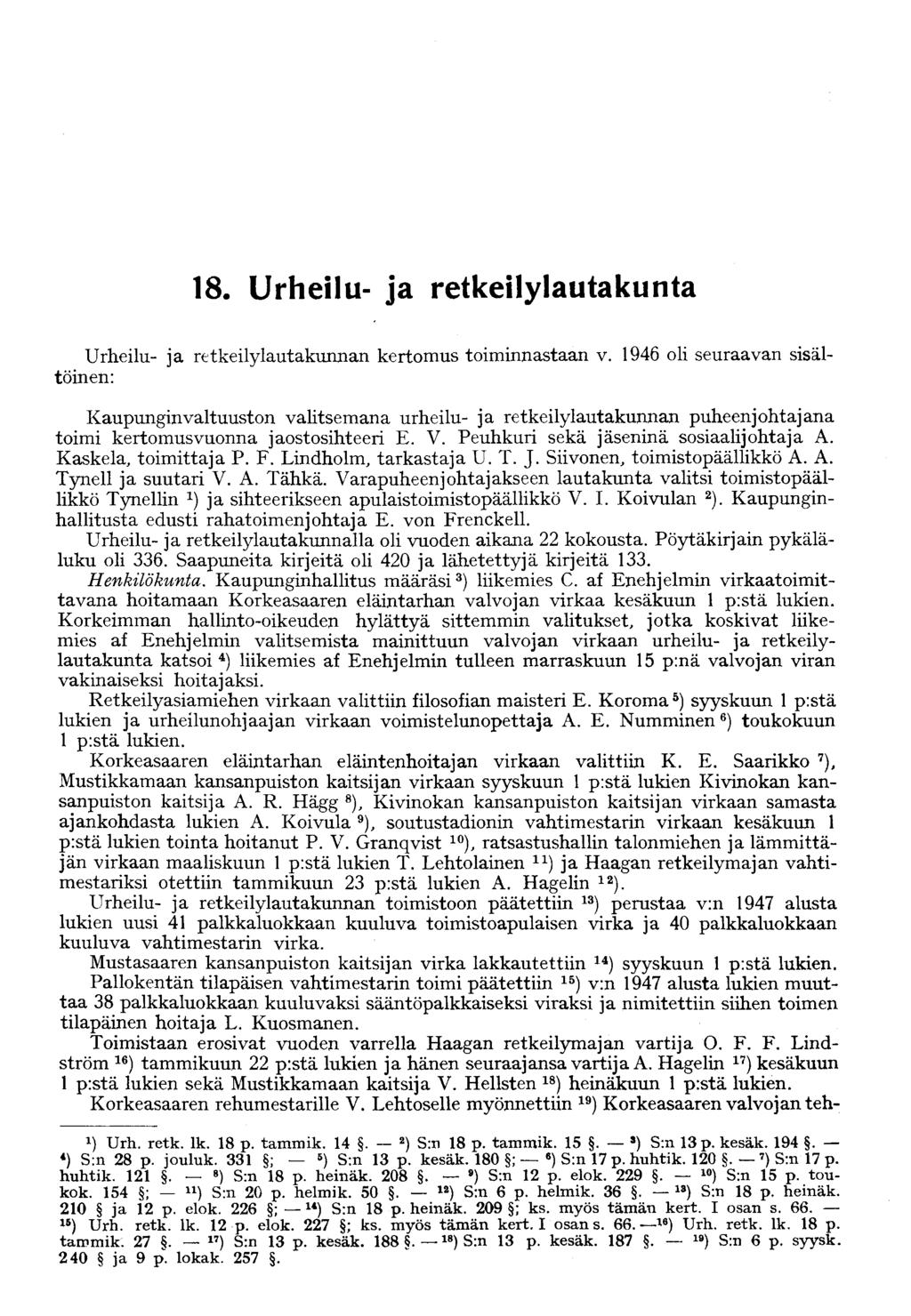 18. Urheilu- ja retkeilylautakunta Urheilu- ja retkeilylautakunnan kertomus toiminnastaan v.