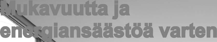 käynnistymis-/sammumisajan ja halutun lämpötilan.