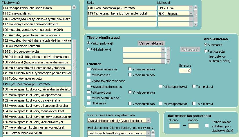 149 Työsuhdematkalippu, veroton Tilastoryhmän selite: 149 Työsuhdematkalippu, veroton (kielikoodi pakollinen)
