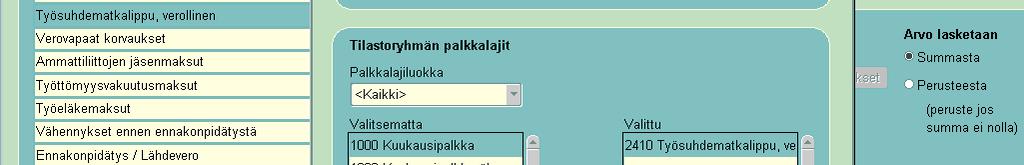 verollinen Eritellään: valitaan ne raportit, joihin summa halutaan tulostuvan erikseen, mutta ei saa laskea mukaan yhteissummaan,