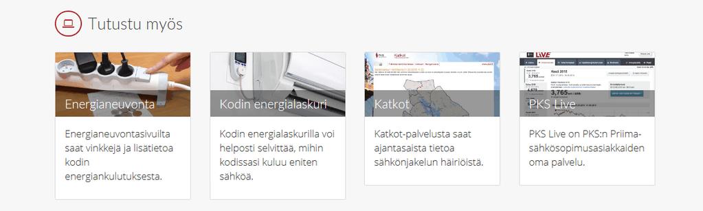 OmaPKS OmaPKS-asiointipalvelussa voit ylläpitää omia asiakastietojasi, katsella sähkölaskujasi,