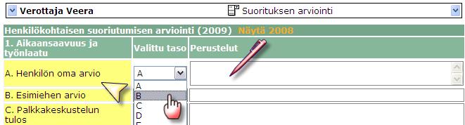 Tälloin aukeaa alasvetovalikko, jolta voit valita haluaamasi lomakkeen napsauttamalla lomakkeen nimeä hiirellä. Muista tallentaa muutokset ennen siirtymistä toiselle lomakkeelle. 13.