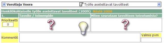 16. Voit miettiä tulevan vuoden tavoitteitasi työssä Työlle asetettavat tavoitteet 2009 lomakkeen avulla.