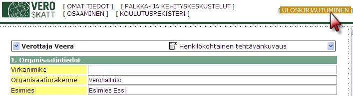 20. Kun olet käynyt läpi kaikki lomakkeet, kirjaudu ulos järjestelmästä napsauttamalla hiirellä sivun oikeassa ylälaidassa olevaa