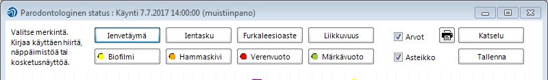 vasemmasta reunasta. 2.3. Toimintopainikkeet 2.3.1. Katselu-painike Katselu-painike on parodontologisen statuksen oletustila.