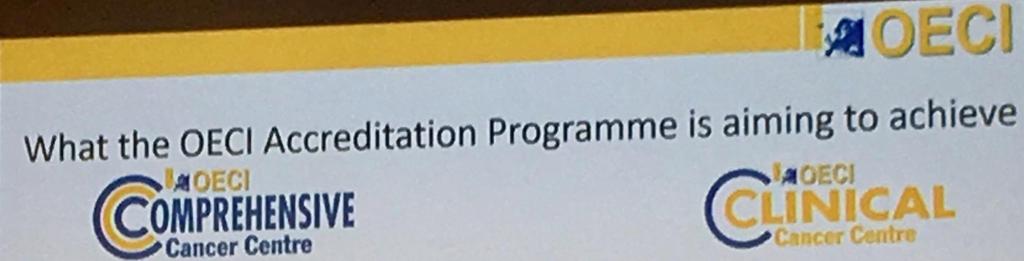 OECI Akreditointi-ohjelma Auttaa syöpäkeskuksia saavuttamaan laatujärjestelmä syövän hoitoon Vapaaehtoinen ulkopuolinen arviointiohjelma Tarkoitus on ohjata syöpäkeskuksia parantamaan toimintaansa