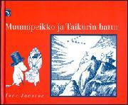 SE Selkokirja (82 sivua) Muumi ja ystävänsä löytävät vuoren huipulta mustan silinterihatun. Se on taikurin hattu!