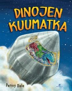 .. Dale, Penny: Dinojen kuumatka (Mäkelä) Dinosaurukset kiitävät avaruuteen! Mutta pääsevätkö ne kuuhun ja sieltä takaisin?