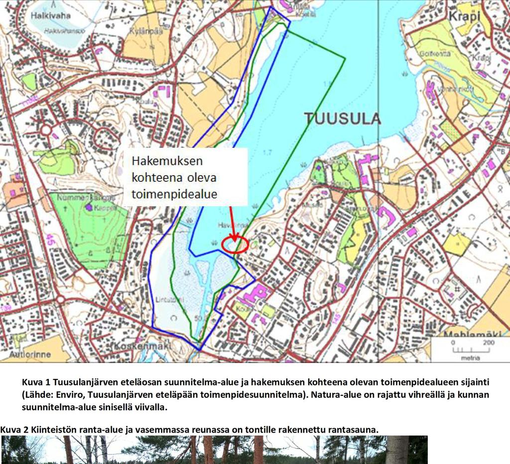 Kuva 1 Tuusulanjärven eteläosan suunnitelma-alue ja hakemuksen kohteena olevan