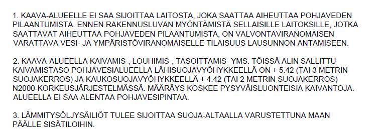 Maiseman avaruus ja eleetön kulkuyhteys LOMA-ASUNNOT Yleistä Rakennustapaohjeet ovat yksityiskohtaiset näköalakortteleiden 313, 316 ja korttelin 317 tontin 3 sekä rantakortteleiden 314 ja 315 osalta.