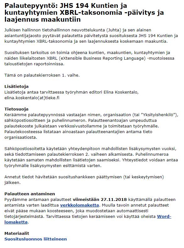 JHS 194 Kuntien ja maakuntien XBRL taksonomia 1. lausuntokierros 27.11. asti http://www.jhssuositukset.
