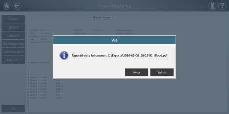 Raportin tiedot voidaan siirtää USB-muistitikulle toisiin laitteisiin siirtämistä varten näytön vasemmassa alakulmassa olevalla Vie-painikkeella (kuva 52). Vie raportti käyttämällä Vie -painiketta.