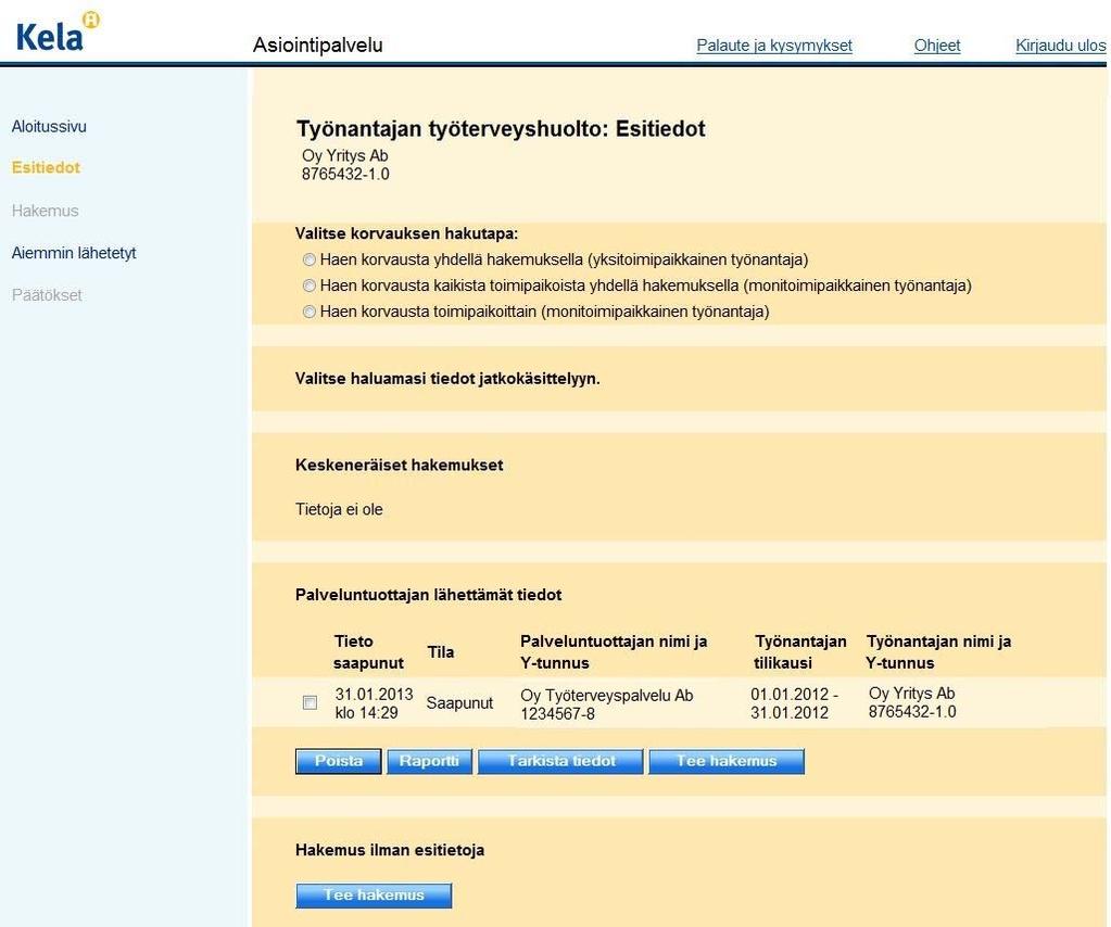 3. Verkkohakemus sähköisten esitietojen pohjalta 1 Valitse korvauksen hakutapa.